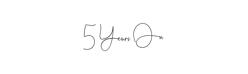 Use a signature maker to create a handwritten signature online. With this signature software, you can design (Andilay-7BmLP) your own signature for name 5 Years On. 5 Years On signature style 4 images and pictures png