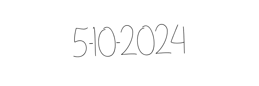 You can use this online signature creator to create a handwritten signature for the name 5-10-2024. This is the best online autograph maker. 5-10-2024 signature style 4 images and pictures png