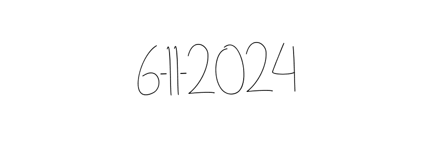 How to make 6-11-2024 signature? Andilay-7BmLP is a professional autograph style. Create handwritten signature for 6-11-2024 name. 6-11-2024 signature style 4 images and pictures png