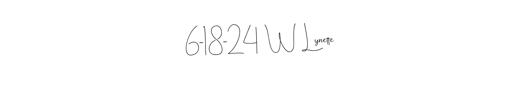 The best way (Andilay-7BmLP) to make a short signature is to pick only two or three words in your name. The name 6-18-24  W Lynette include a total of six letters. For converting this name. 6-18-24  W Lynette signature style 4 images and pictures png