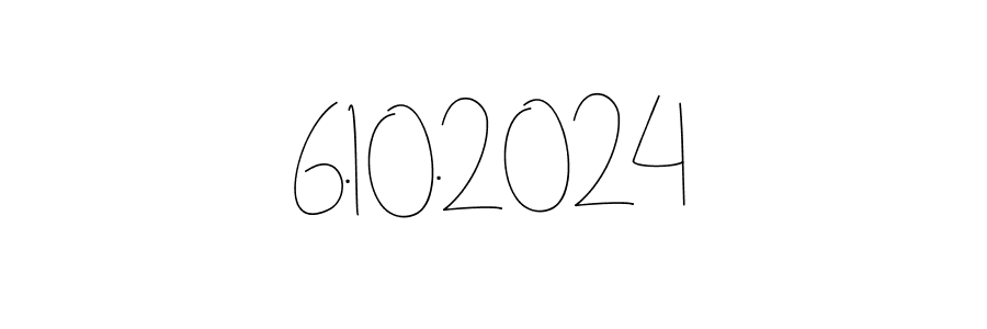 How to Draw 6.10.2024 signature style? Andilay-7BmLP is a latest design signature styles for name 6.10.2024. 6.10.2024 signature style 4 images and pictures png