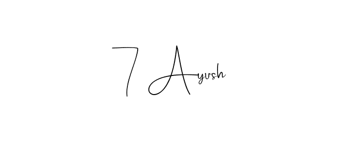 You can use this online signature creator to create a handwritten signature for the name 7 Ayush. This is the best online autograph maker. 7 Ayush signature style 4 images and pictures png