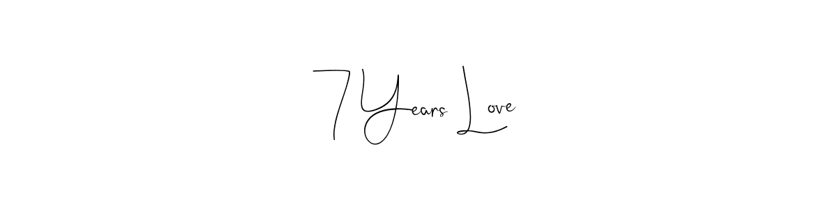 Create a beautiful signature design for name 7 Years Love. With this signature (Andilay-7BmLP) fonts, you can make a handwritten signature for free. 7 Years Love signature style 4 images and pictures png