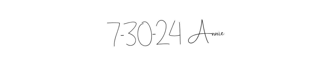 You should practise on your own different ways (Andilay-7BmLP) to write your name (7-30-24  Annie) in signature. don't let someone else do it for you. 7-30-24  Annie signature style 4 images and pictures png