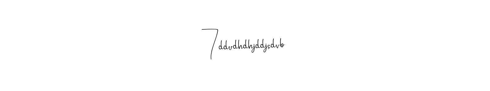 How to make 7ddudhdhjddjsdvb signature? Andilay-7BmLP is a professional autograph style. Create handwritten signature for 7ddudhdhjddjsdvb name. 7ddudhdhjddjsdvb signature style 4 images and pictures png