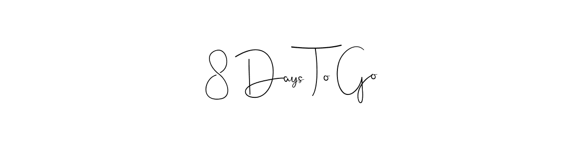 This is the best signature style for the 8 Days To Go name. Also you like these signature font (Andilay-7BmLP). Mix name signature. 8 Days To Go signature style 4 images and pictures png