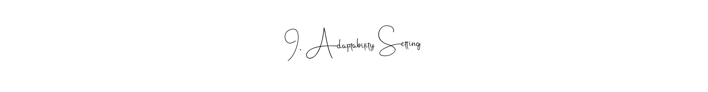 How to make 9. Adaptability Setting name signature. Use Andilay-7BmLP style for creating short signs online. This is the latest handwritten sign. 9. Adaptability Setting signature style 4 images and pictures png