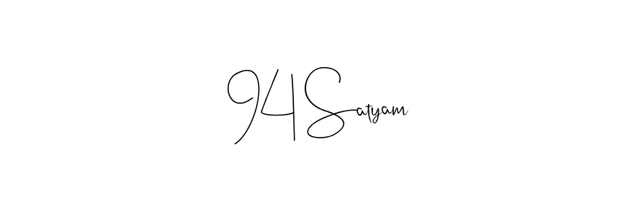 How to make 94 Satyam name signature. Use Andilay-7BmLP style for creating short signs online. This is the latest handwritten sign. 94 Satyam signature style 4 images and pictures png