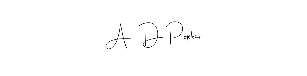 Check out images of Autograph of A  D Polekar name. Actor A  D Polekar Signature Style. Andilay-7BmLP is a professional sign style online. A  D Polekar signature style 4 images and pictures png