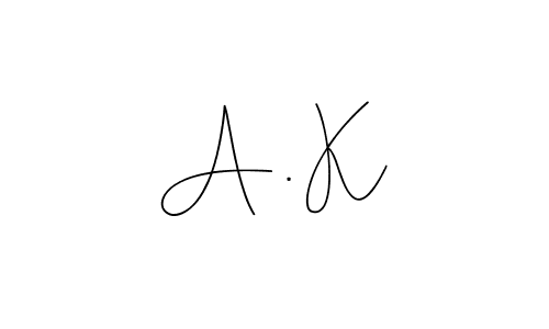 This is the best signature style for the A . K name. Also you like these signature font (Andilay-7BmLP). Mix name signature. A . K signature style 4 images and pictures png