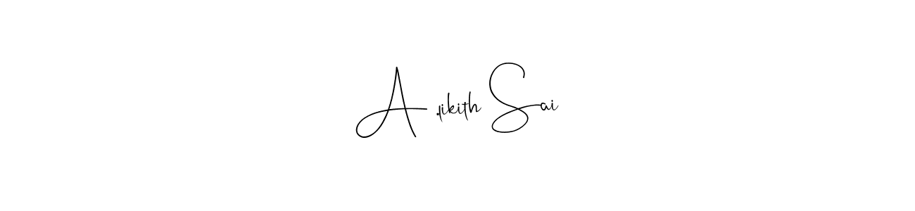 How to make A .likith Sai name signature. Use Andilay-7BmLP style for creating short signs online. This is the latest handwritten sign. A .likith Sai signature style 4 images and pictures png