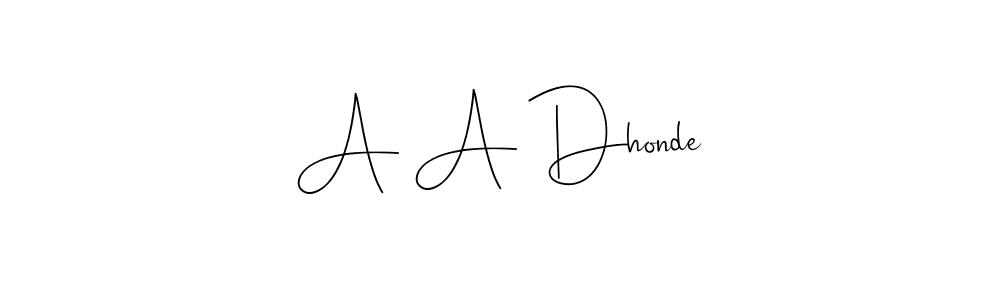 Make a beautiful signature design for name A A Dhonde. Use this online signature maker to create a handwritten signature for free. A A Dhonde signature style 4 images and pictures png