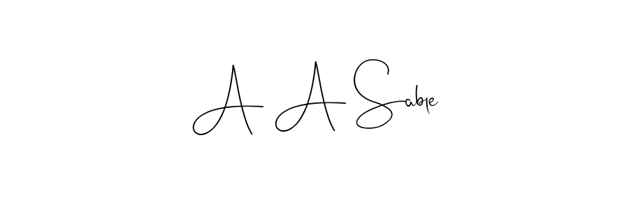 You should practise on your own different ways (Andilay-7BmLP) to write your name (A A Sable) in signature. don't let someone else do it for you. A A Sable signature style 4 images and pictures png