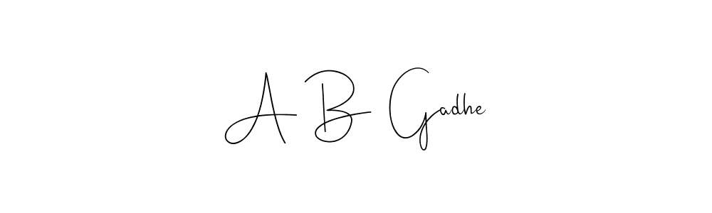 Create a beautiful signature design for name A B  Gadhe. With this signature (Andilay-7BmLP) fonts, you can make a handwritten signature for free. A B  Gadhe signature style 4 images and pictures png