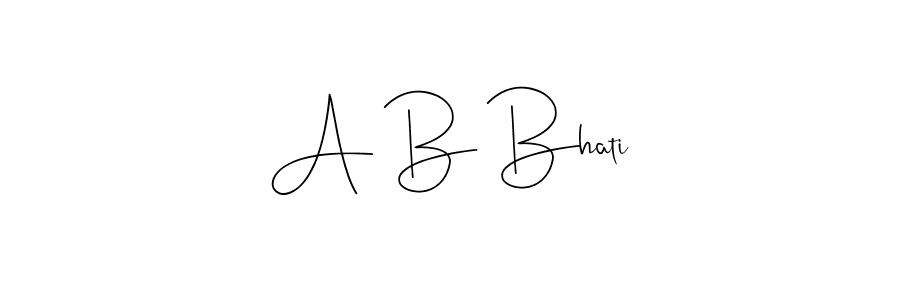 Make a beautiful signature design for name A B Bhati. With this signature (Andilay-7BmLP) style, you can create a handwritten signature for free. A B Bhati signature style 4 images and pictures png