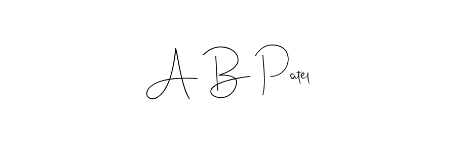 Also we have A B Patel name is the best signature style. Create professional handwritten signature collection using Andilay-7BmLP autograph style. A B Patel signature style 4 images and pictures png