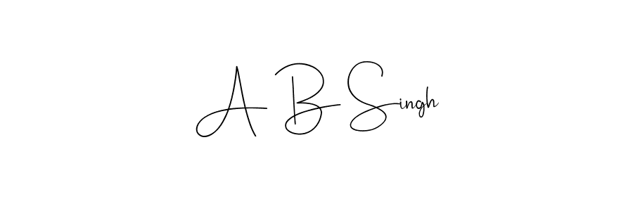Design your own signature with our free online signature maker. With this signature software, you can create a handwritten (Andilay-7BmLP) signature for name A B Singh. A B Singh signature style 4 images and pictures png