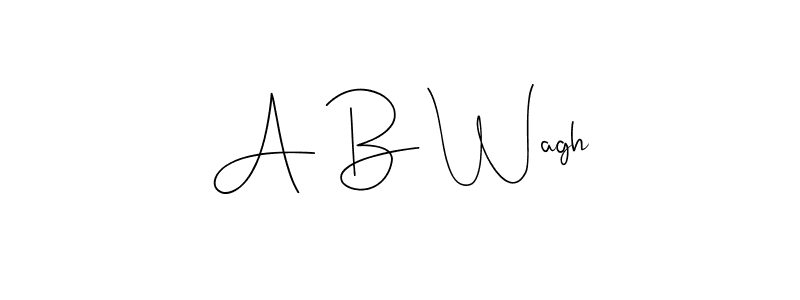 The best way (Andilay-7BmLP) to make a short signature is to pick only two or three words in your name. The name A B Wagh include a total of six letters. For converting this name. A B Wagh signature style 4 images and pictures png