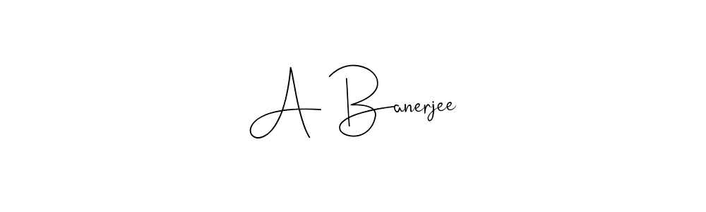 You should practise on your own different ways (Andilay-7BmLP) to write your name (A Banerjee) in signature. don't let someone else do it for you. A Banerjee signature style 4 images and pictures png