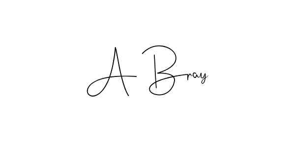 Create a beautiful signature design for name A Bray. With this signature (Andilay-7BmLP) fonts, you can make a handwritten signature for free. A Bray signature style 4 images and pictures png