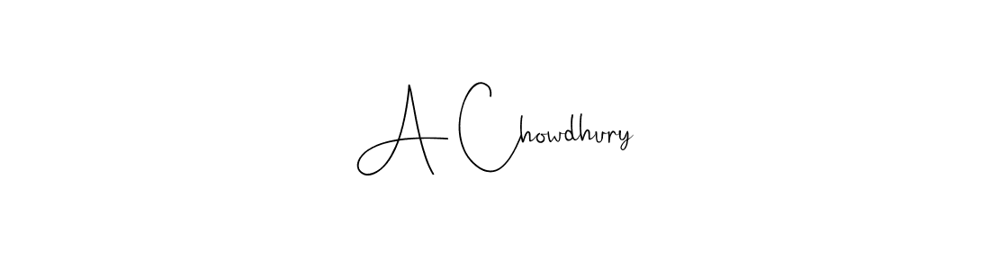 Make a beautiful signature design for name A Chowdhury. With this signature (Andilay-7BmLP) style, you can create a handwritten signature for free. A Chowdhury signature style 4 images and pictures png