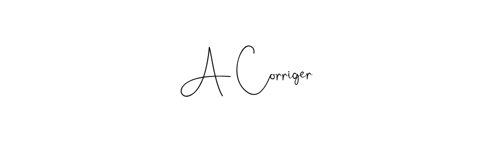 Use a signature maker to create a handwritten signature online. With this signature software, you can design (Andilay-7BmLP) your own signature for name A Corriger. A Corriger signature style 4 images and pictures png