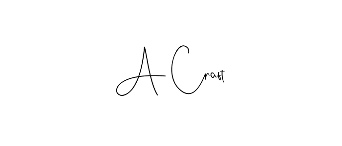 Use a signature maker to create a handwritten signature online. With this signature software, you can design (Andilay-7BmLP) your own signature for name A Craft. A Craft signature style 4 images and pictures png