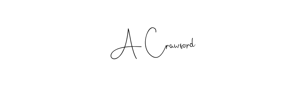 Design your own signature with our free online signature maker. With this signature software, you can create a handwritten (Andilay-7BmLP) signature for name A Crawford. A Crawford signature style 4 images and pictures png