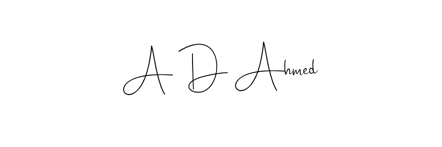 Make a beautiful signature design for name A D Ahmed. With this signature (Andilay-7BmLP) style, you can create a handwritten signature for free. A D Ahmed signature style 4 images and pictures png