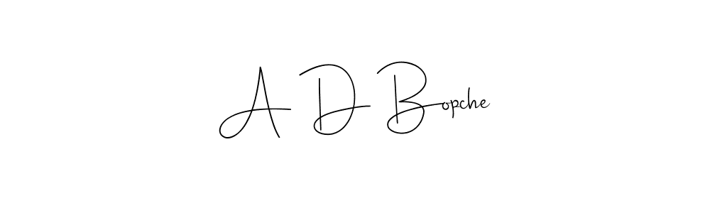 Also we have A D Bopche name is the best signature style. Create professional handwritten signature collection using Andilay-7BmLP autograph style. A D Bopche signature style 4 images and pictures png