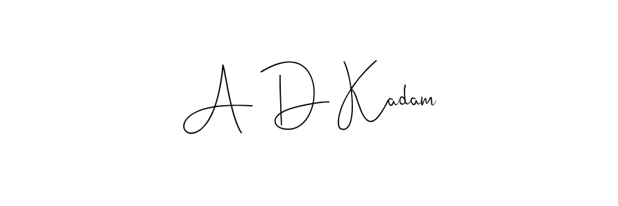 You should practise on your own different ways (Andilay-7BmLP) to write your name (A D Kadam) in signature. don't let someone else do it for you. A D Kadam signature style 4 images and pictures png