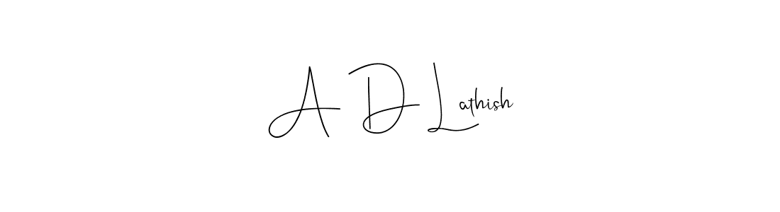 How to make A D Lathish signature? Andilay-7BmLP is a professional autograph style. Create handwritten signature for A D Lathish name. A D Lathish signature style 4 images and pictures png