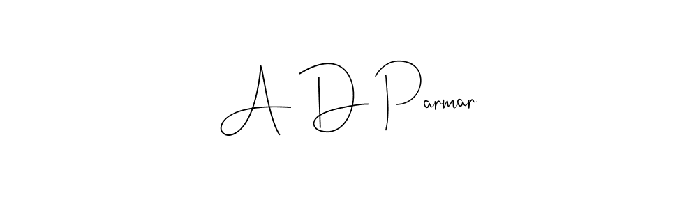 You should practise on your own different ways (Andilay-7BmLP) to write your name (A D Parmar) in signature. don't let someone else do it for you. A D Parmar signature style 4 images and pictures png