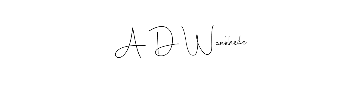 Similarly Andilay-7BmLP is the best handwritten signature design. Signature creator online .You can use it as an online autograph creator for name A D Wankhede. A D Wankhede signature style 4 images and pictures png