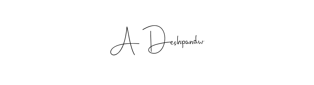 Also You can easily find your signature by using the search form. We will create A Deshpandw name handwritten signature images for you free of cost using Andilay-7BmLP sign style. A Deshpandw signature style 4 images and pictures png