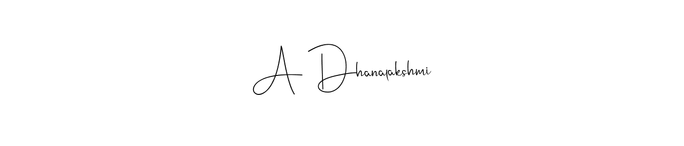 How to make A Dhanalakshmi signature? Andilay-7BmLP is a professional autograph style. Create handwritten signature for A Dhanalakshmi name. A Dhanalakshmi signature style 4 images and pictures png