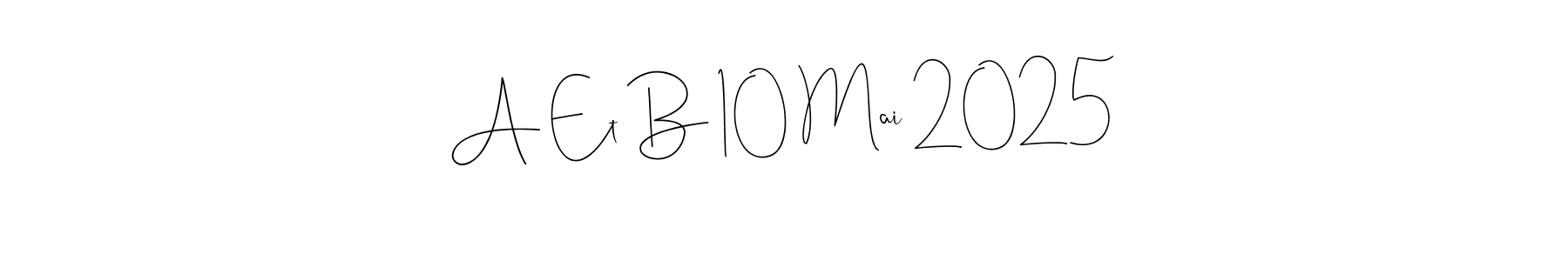 Best and Professional Signature Style for A Et B 10 Mai 2025. Andilay-7BmLP Best Signature Style Collection. A Et B 10 Mai 2025 signature style 4 images and pictures png