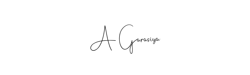You should practise on your own different ways (Andilay-7BmLP) to write your name (A Garasiya) in signature. don't let someone else do it for you. A Garasiya signature style 4 images and pictures png