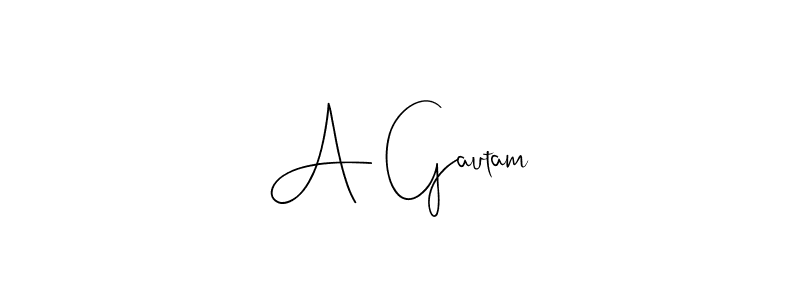 Make a short A Gautam signature style. Manage your documents anywhere anytime using Andilay-7BmLP. Create and add eSignatures, submit forms, share and send files easily. A Gautam signature style 4 images and pictures png