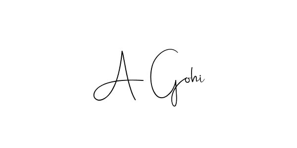 Design your own signature with our free online signature maker. With this signature software, you can create a handwritten (Andilay-7BmLP) signature for name A Gohi. A Gohi signature style 4 images and pictures png