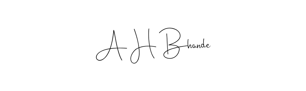 How to make A H Bhande signature? Andilay-7BmLP is a professional autograph style. Create handwritten signature for A H Bhande name. A H Bhande signature style 4 images and pictures png