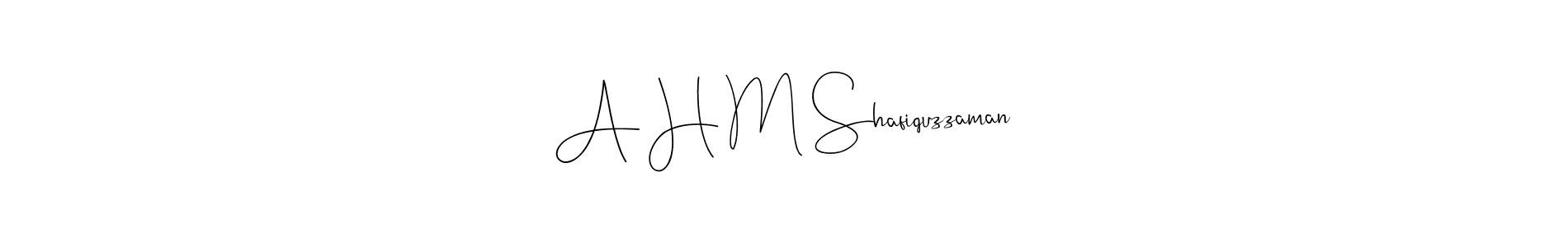 if you are searching for the best signature style for your name A H M Shafiquzzaman. so please give up your signature search. here we have designed multiple signature styles  using Andilay-7BmLP. A H M Shafiquzzaman signature style 4 images and pictures png