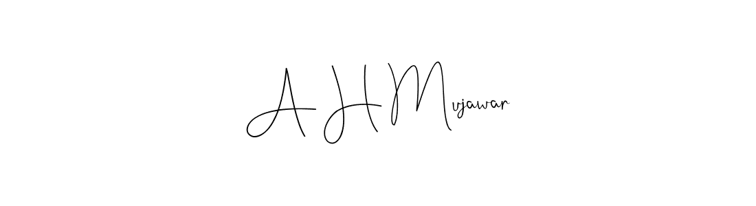 Also we have A H Mujawar name is the best signature style. Create professional handwritten signature collection using Andilay-7BmLP autograph style. A H Mujawar signature style 4 images and pictures png