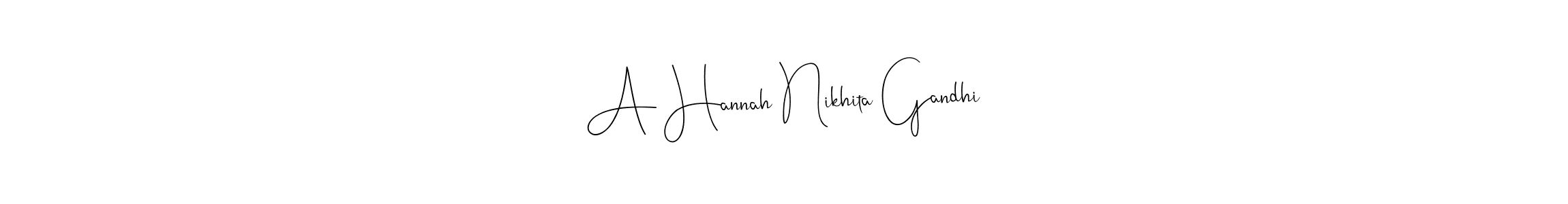 A Hannah Nikhita Gandhi stylish signature style. Best Handwritten Sign (Andilay-7BmLP) for my name. Handwritten Signature Collection Ideas for my name A Hannah Nikhita Gandhi. A Hannah Nikhita Gandhi signature style 4 images and pictures png