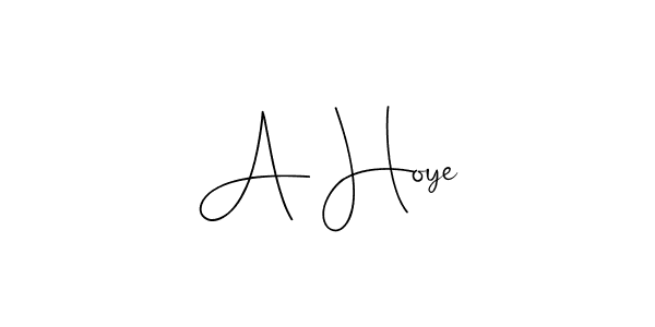 A Hoye stylish signature style. Best Handwritten Sign (Andilay-7BmLP) for my name. Handwritten Signature Collection Ideas for my name A Hoye. A Hoye signature style 4 images and pictures png