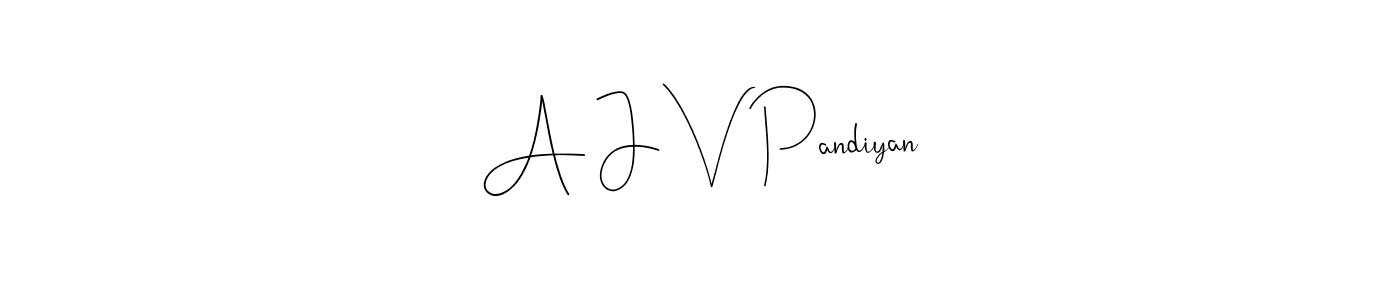 Make a short A J V Pandiyan signature style. Manage your documents anywhere anytime using Andilay-7BmLP. Create and add eSignatures, submit forms, share and send files easily. A J V Pandiyan signature style 4 images and pictures png