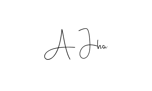 A Jha stylish signature style. Best Handwritten Sign (Andilay-7BmLP) for my name. Handwritten Signature Collection Ideas for my name A Jha. A Jha signature style 4 images and pictures png