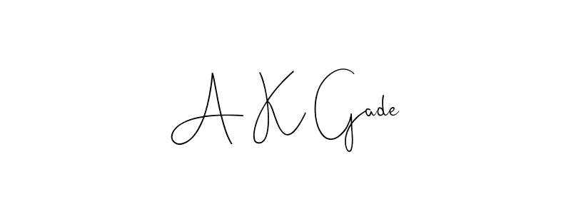 Design your own signature with our free online signature maker. With this signature software, you can create a handwritten (Andilay-7BmLP) signature for name A K Gade. A K Gade signature style 4 images and pictures png