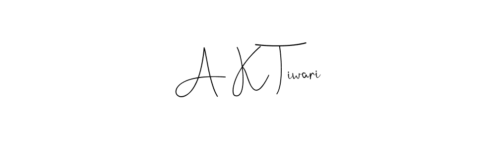 Create a beautiful signature design for name A K Tiwari. With this signature (Andilay-7BmLP) fonts, you can make a handwritten signature for free. A K Tiwari signature style 4 images and pictures png