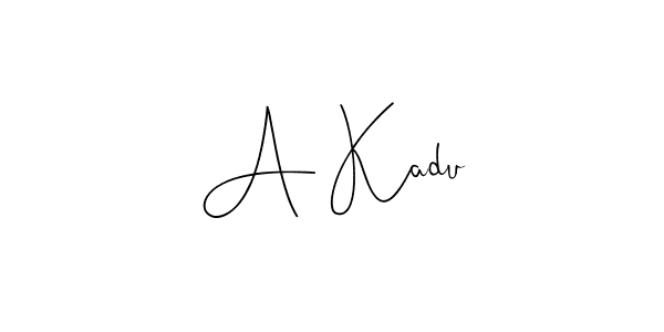Make a beautiful signature design for name A Kadu. With this signature (Andilay-7BmLP) style, you can create a handwritten signature for free. A Kadu signature style 4 images and pictures png
